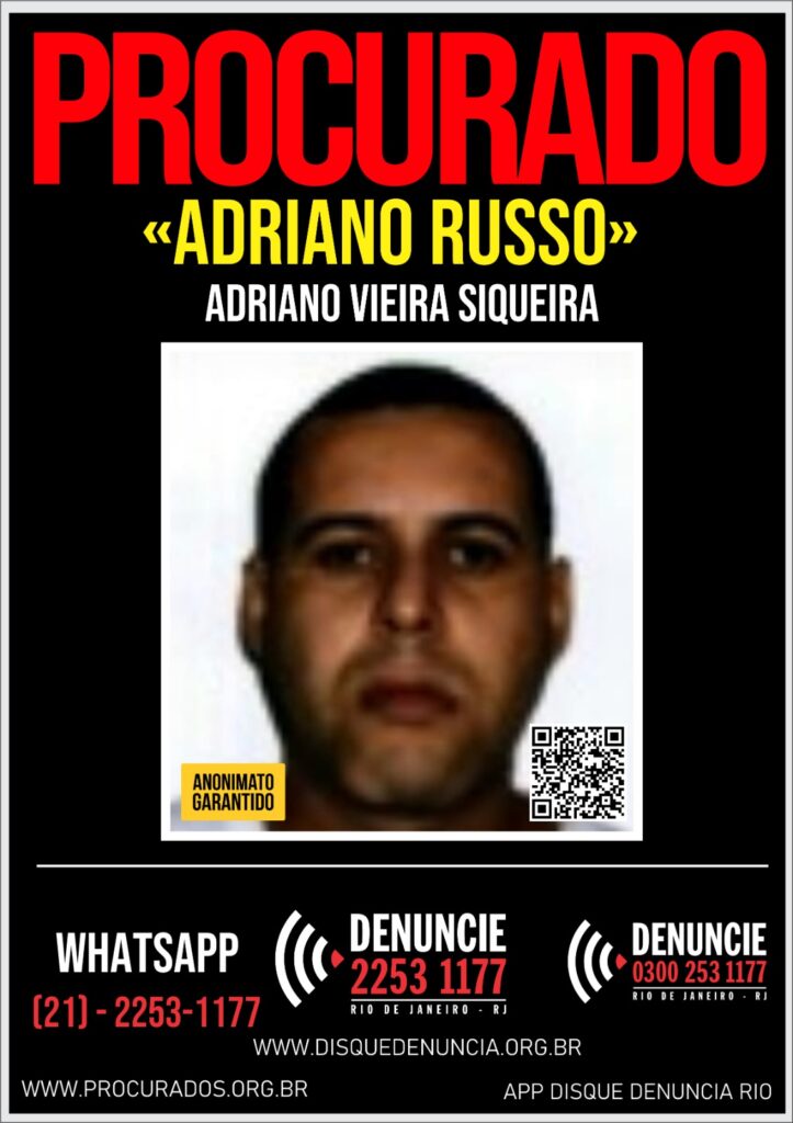 Cartaz de Procurado de Adriano Vieira Siqueira, o Adriano Russo, com os contatos para quem tiver informações. Whatsapp 21 2253-1177 e números de telefone 2253-1177 e 0300 253 1177